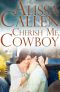 [Montana Born Rodeo 02] • Cherish Me, Cowboy